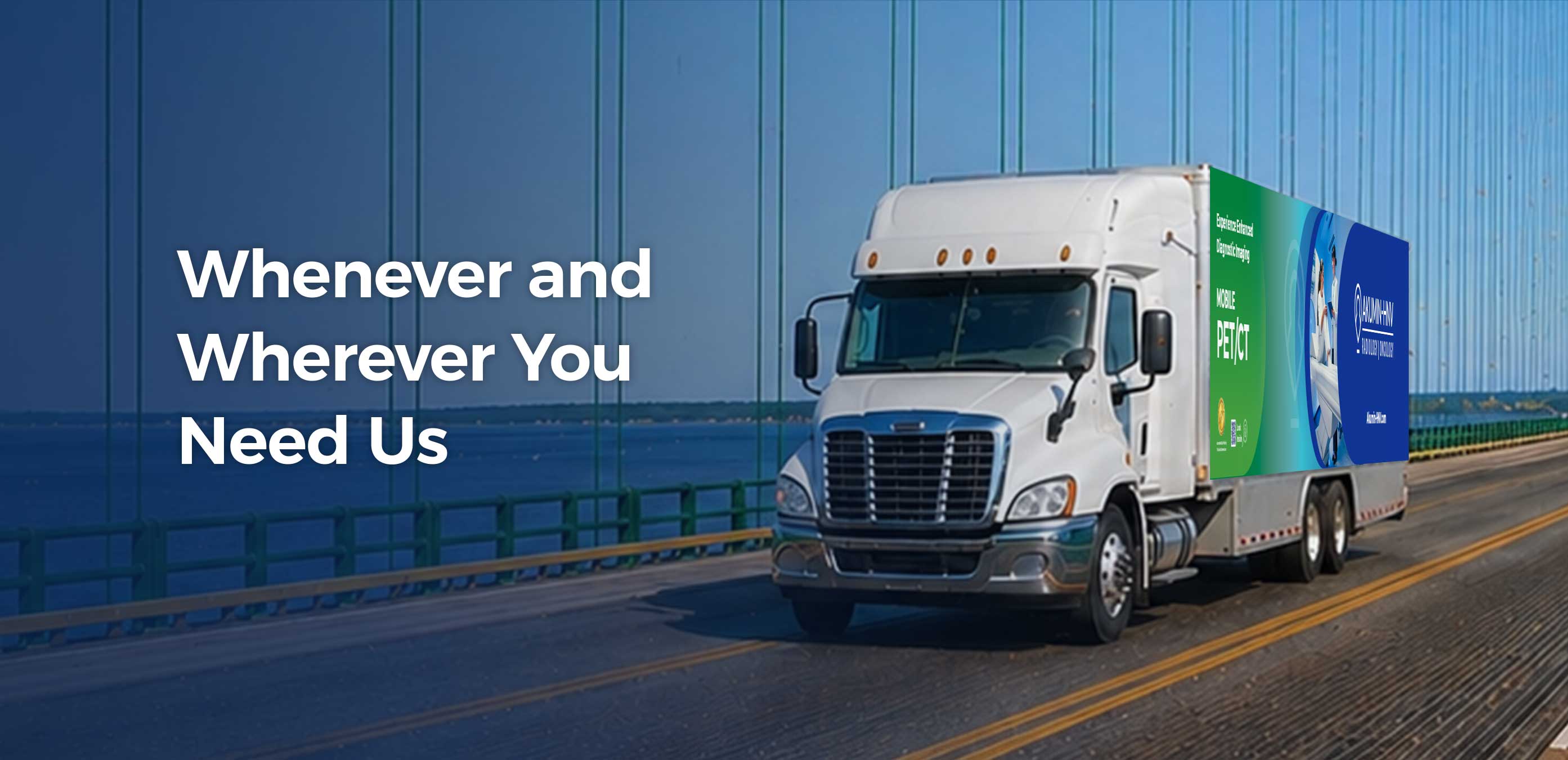 Whenever and Wherever You Need Us